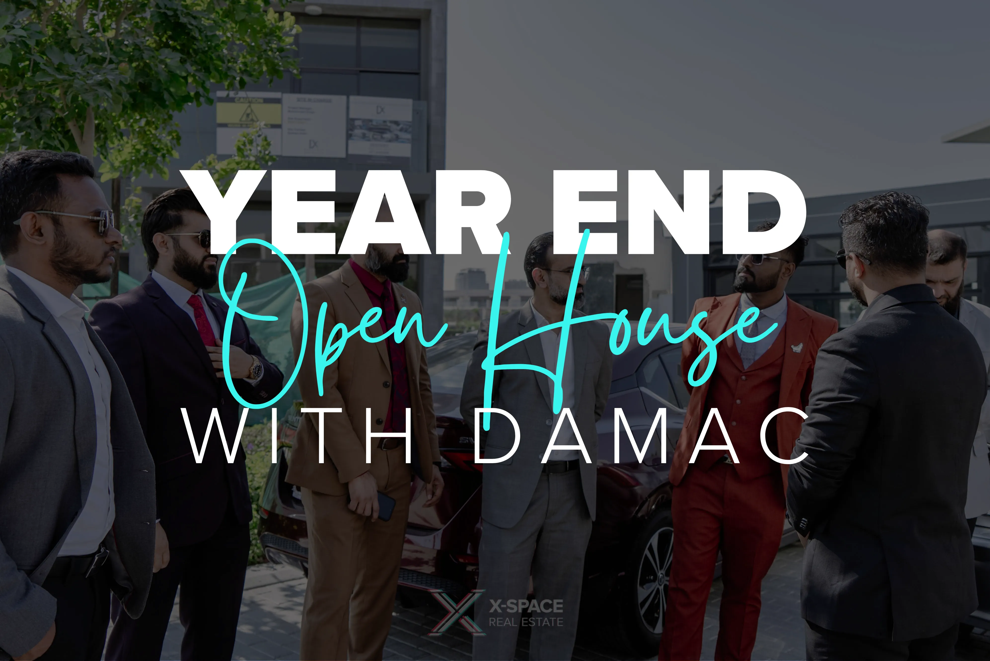 X-Space Real Estate Year-End Open House with Damac Properties